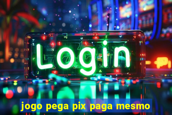 jogo pega pix paga mesmo